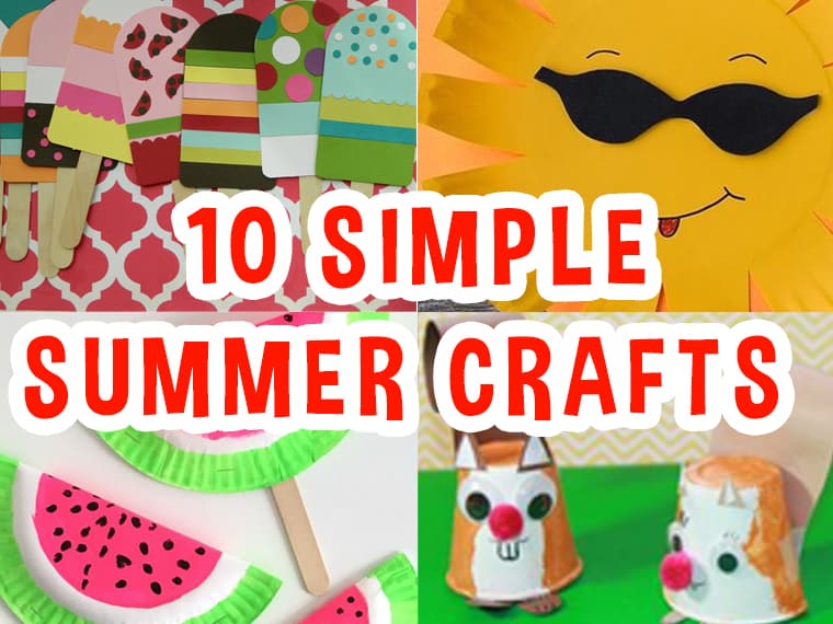 10 Simple Summer Crafts for Kids