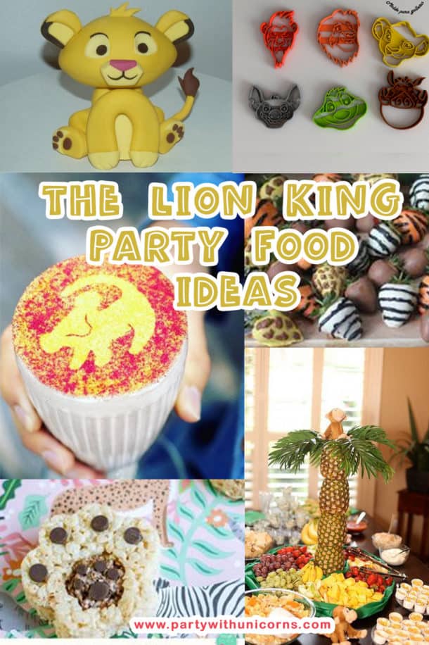 Lion King Party Food Ideas - Party With Unicorns