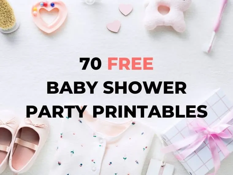 70 Free Baby shower Party Printables
