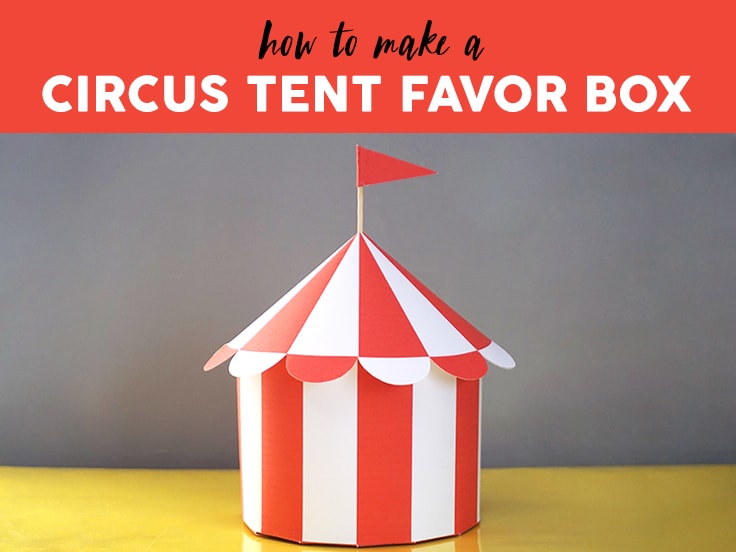 Circus Tent Favor Box