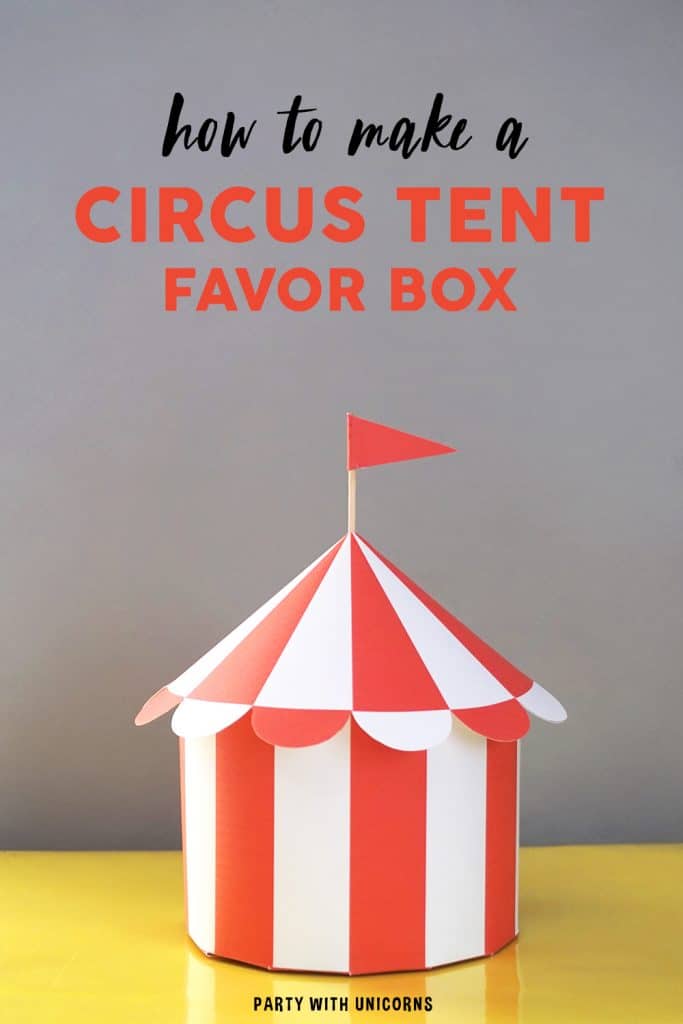 DIY Circus Tent Favor Box