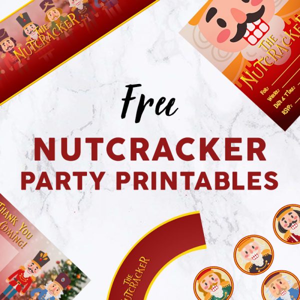 Nutcracker Party Printables