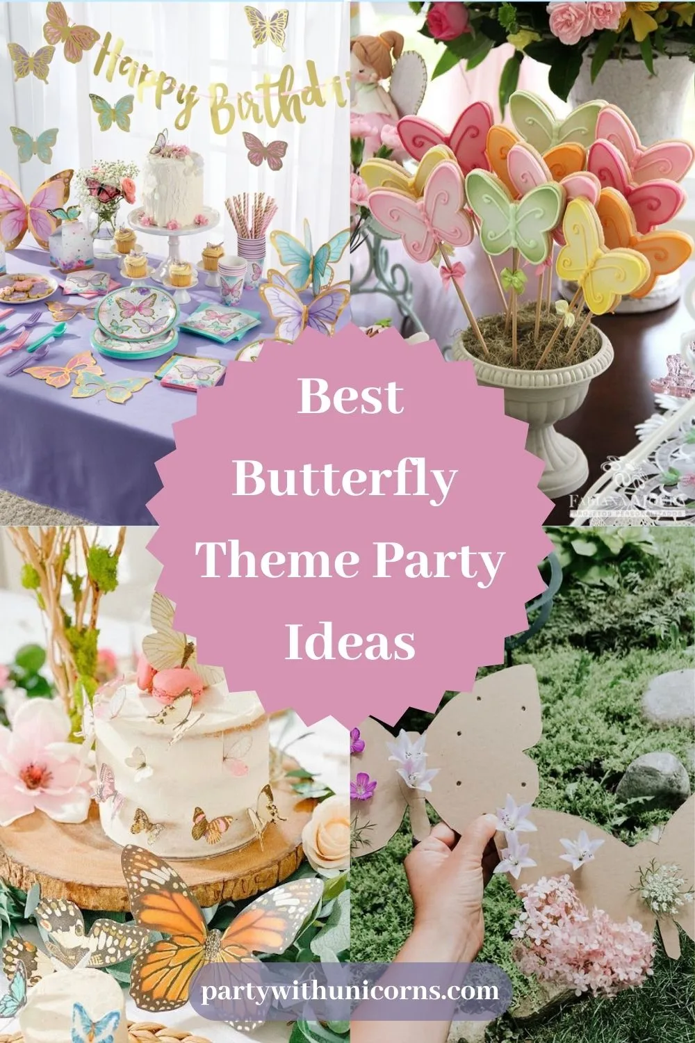 40 Best Butterfly Theme Party Ideas - Party with Unicorns