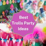 Best Trolls Party Ideas